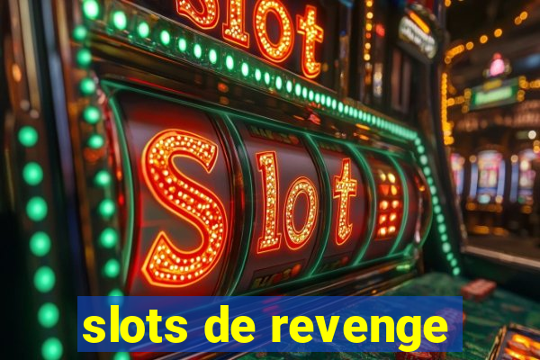 slots de revenge